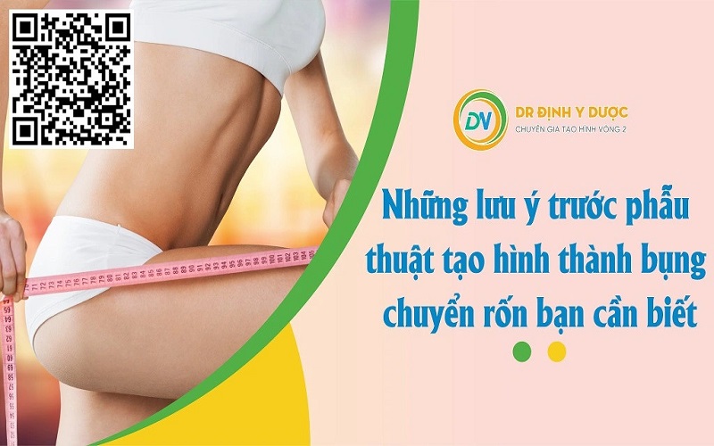 Những lưu ý trước phẫu thuật tạo hình thành bụng chuyển rốn bạn cần biết