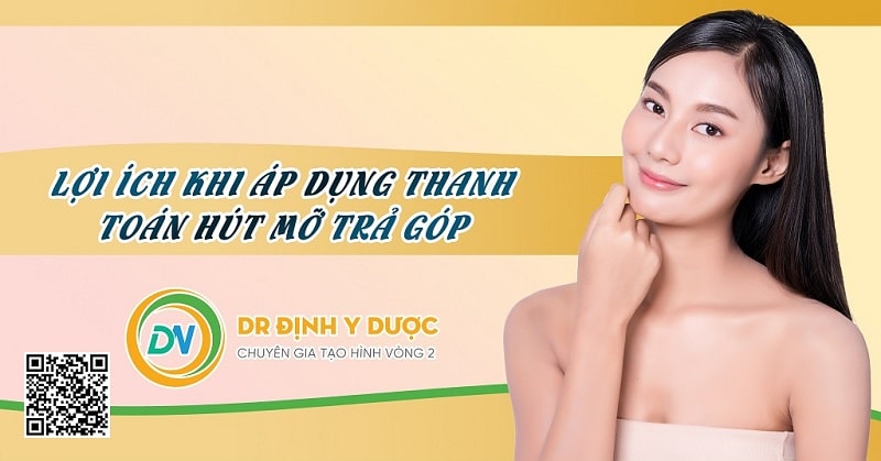 Lựa chọn hút mỡ trả góp đem lại lợi ích ra sao?