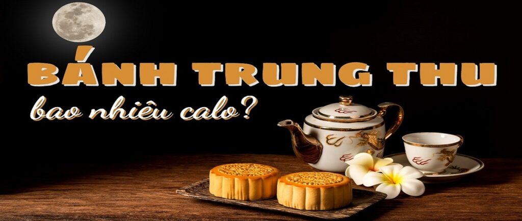 Bánh trung thu bao nhiêu calo