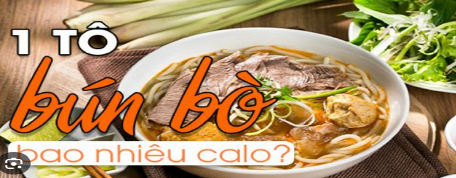 Một tô bún bò bao nhiêu calo