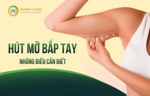 Hút mỡ bắp tay