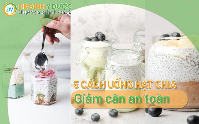 5 cách uống hạt chia giảm cân