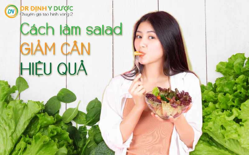 10 cách làm salad giảm cân hiệu quả