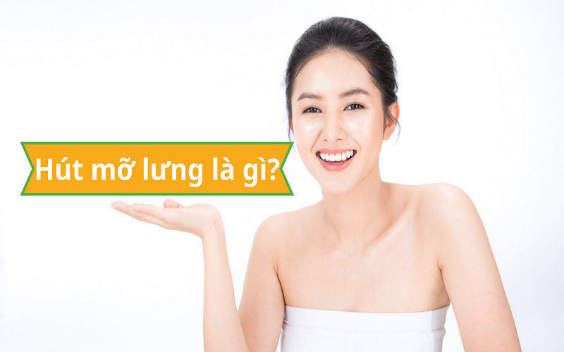 hút mỡ lưng bao nhiêu tiền