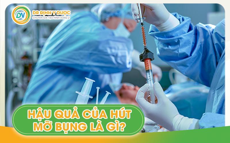 Hậu quả của hút mỡ bụng là gì?