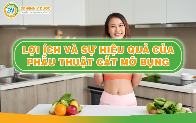 Lợi ích của phẫu thuật cắt mỡ bụng