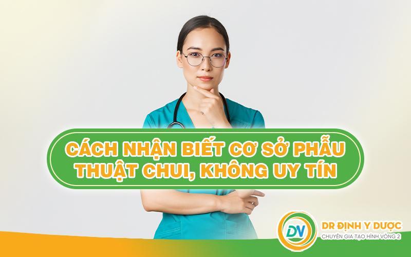 Cách nhận biết cơ sở phẫu thuật chui không uy tín