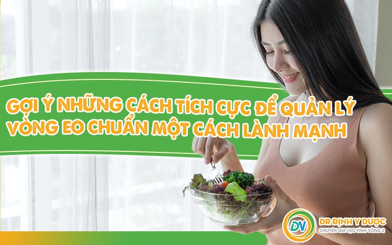 Cách tích cực để quản lý vòng eo chuẩn