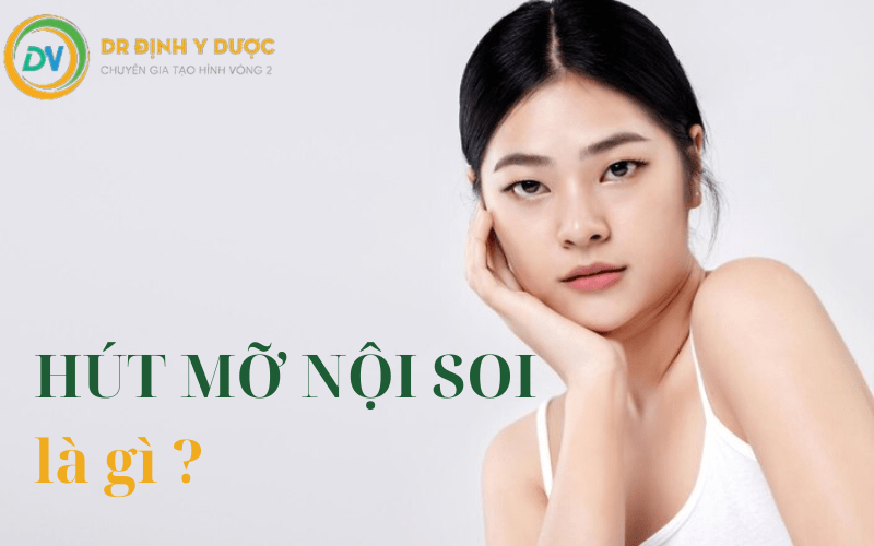 hút mỡ nội soi có nguy hiểm không