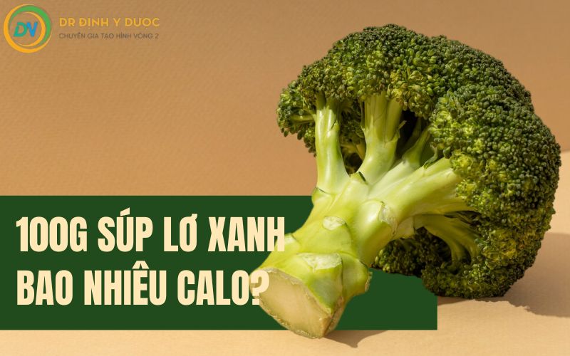 100g súp lơ xanh bao nhiêu calo