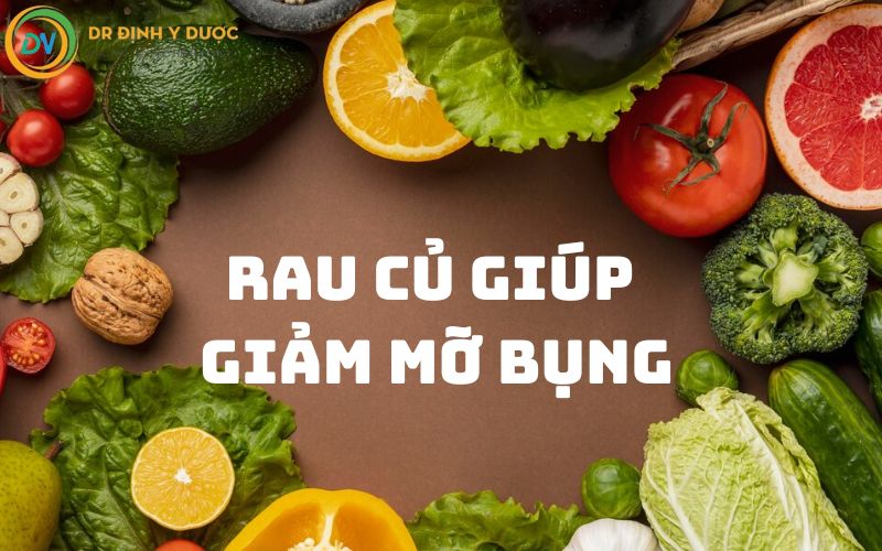 rau củ giúp giảm mỡ bụng