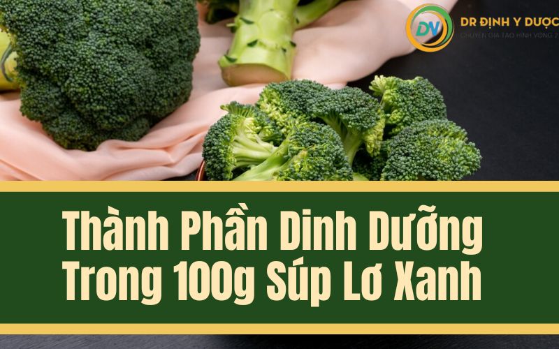 thành phần dinh dưỡng trong súp lơ xanh