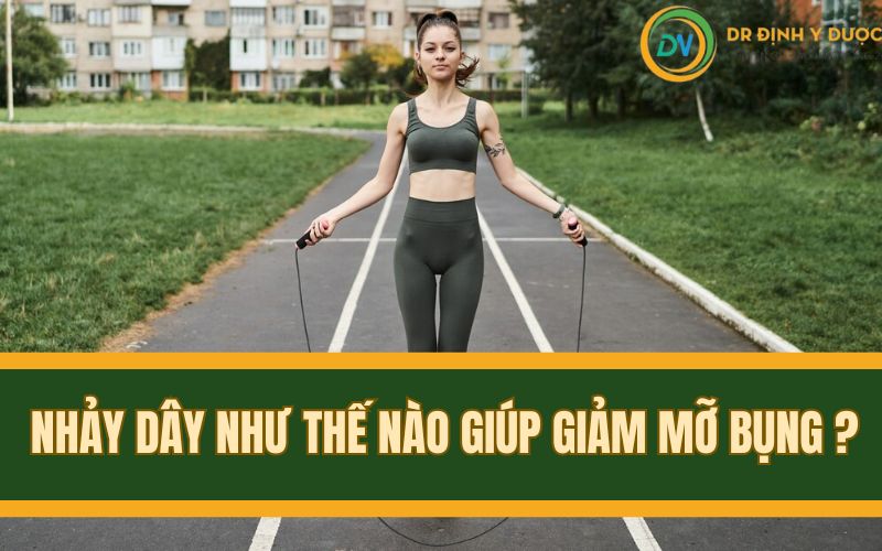 nhảy dây như thế nào để giảm mỡ bụng 