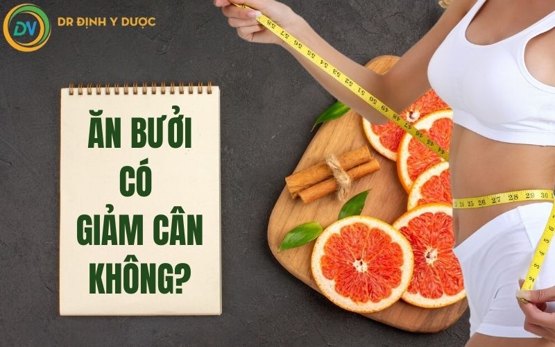 ăn bưởi có giảm cân không