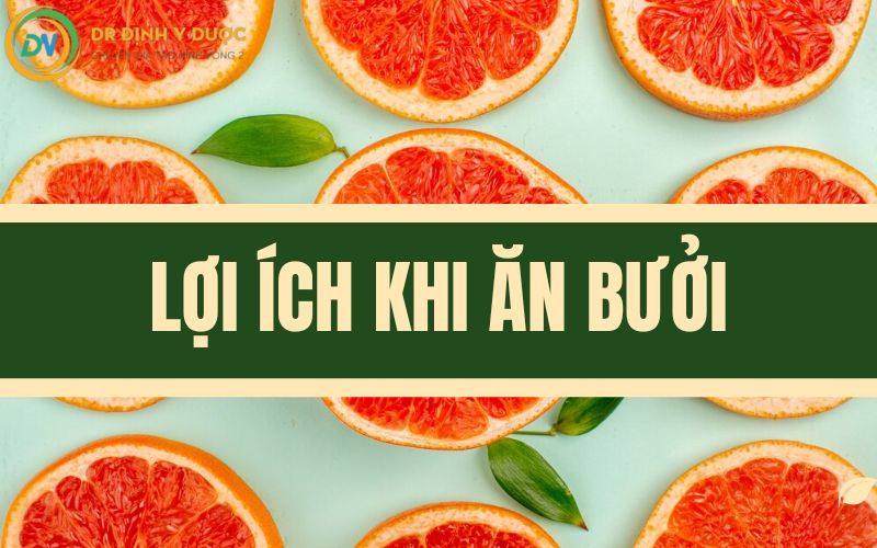 lợi ích khi ăn bưởi