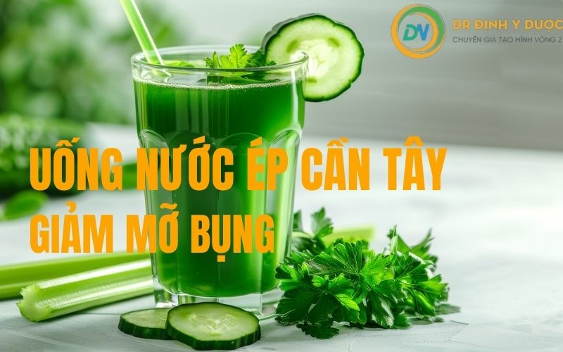 nước ép cần tây giúp giảm mỡ bụng