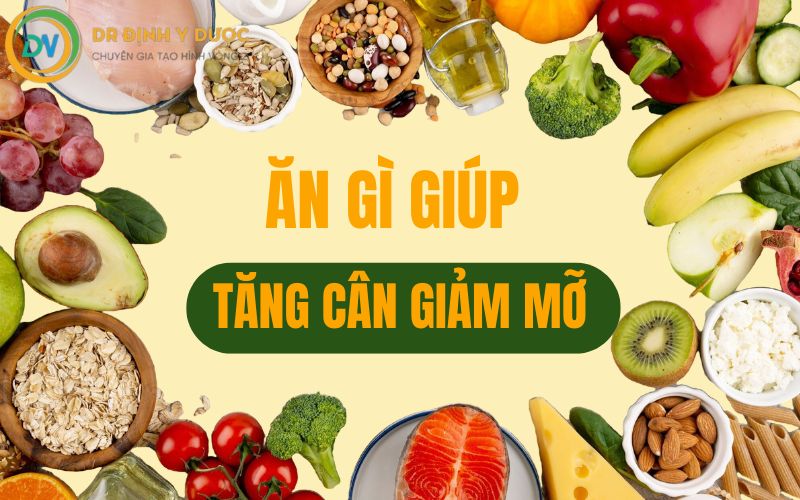 ăn gì để tăng cơ giảm mỡ