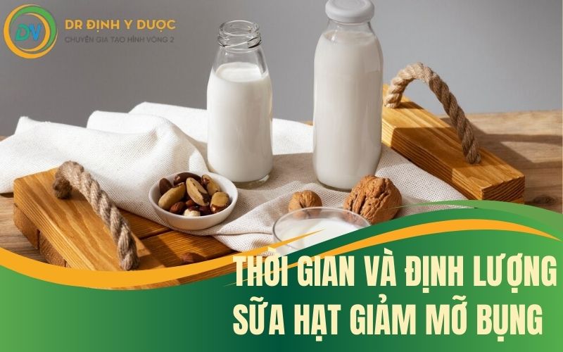 thời gian uống sữa hạt giảm mỡ bụng