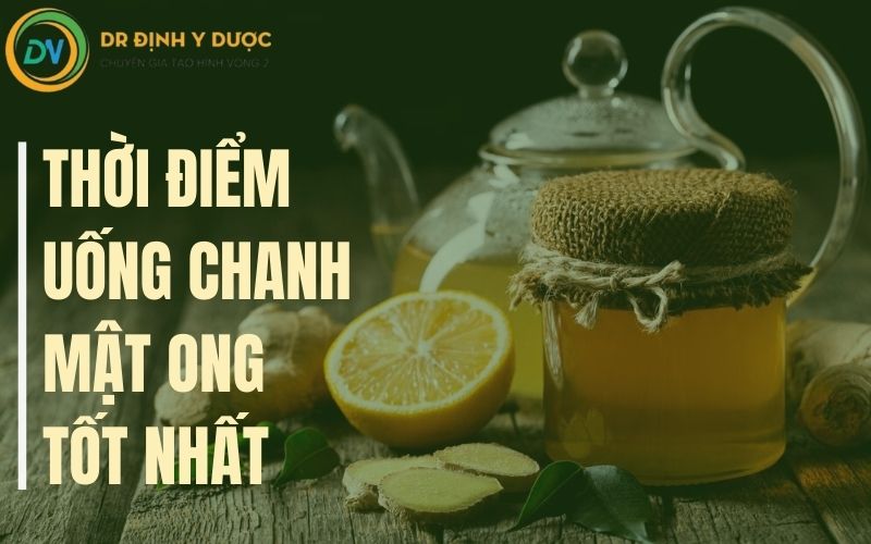 thời điểm uống chanh mật ong giảm mỡ bụng hiệu quả