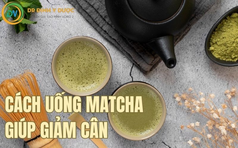 cách pha matcha giảm cân