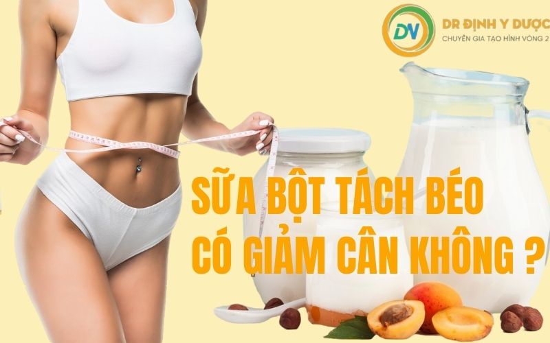 sữa bột tách béo giảm cân