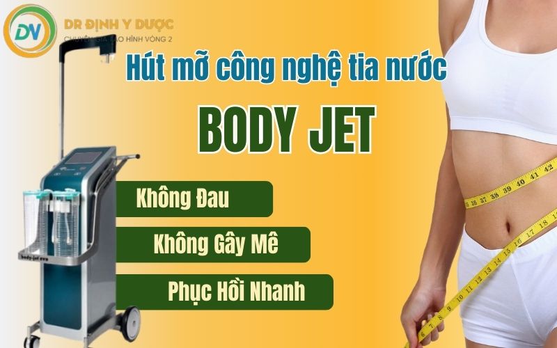 ưu điểm hút mỡ công nghệ body jet