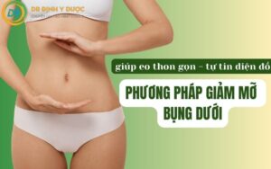 Phương Pháp Giảm Mỡ Bụng Dưới - Giúp Vòng Eo Thon Gọn