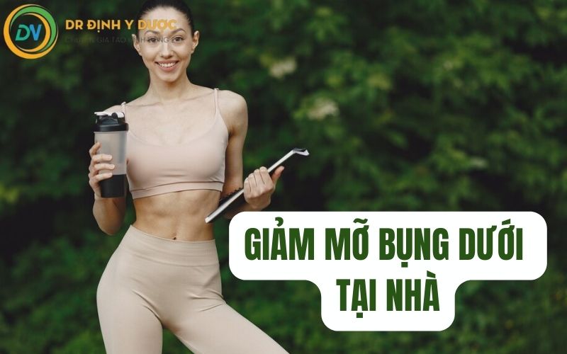 phương pháp giảm mỡ bụng dưới tại nhà