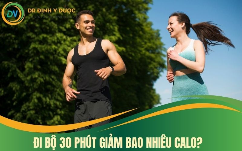 đi bộ 30 phút giảm bao nhiêu calo