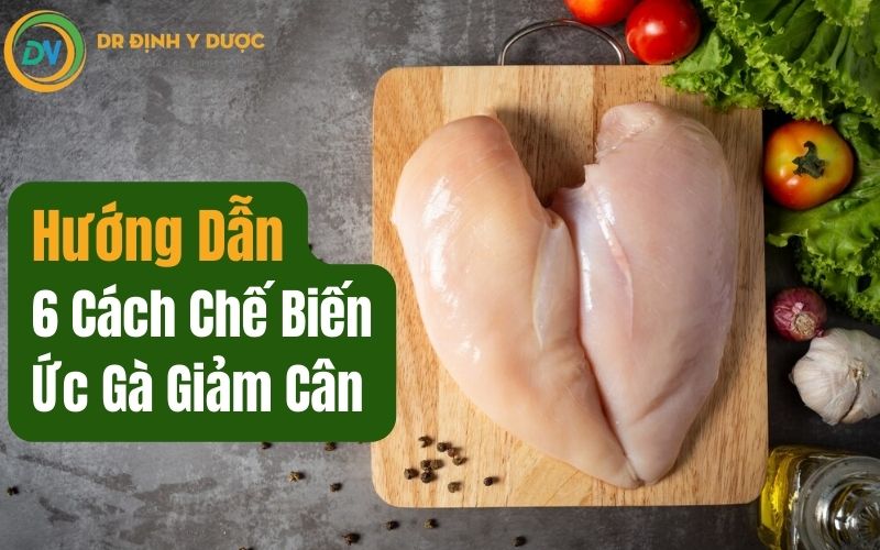 cách chế biến ức gà giảm cân