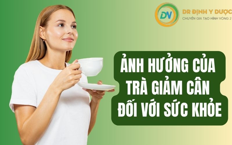 uống trà giảm cân có hại thận không