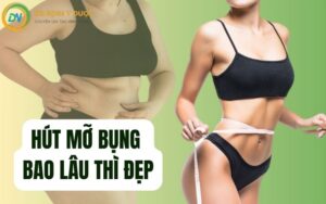 Hút Mỡ Bụng Bao Lâu Thì Đẹp - Hành Trình Hồi Phục Sau Hút Mỡ Bụng