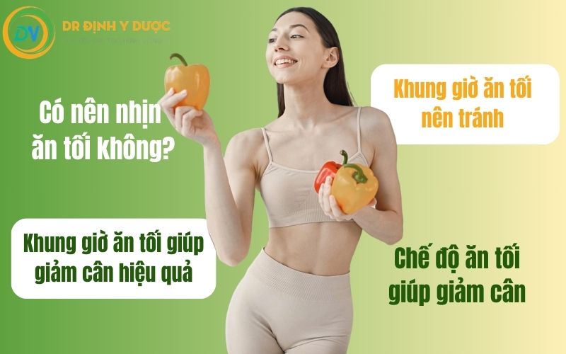 nên ăn tối lúc mấy giờ để giảm cân