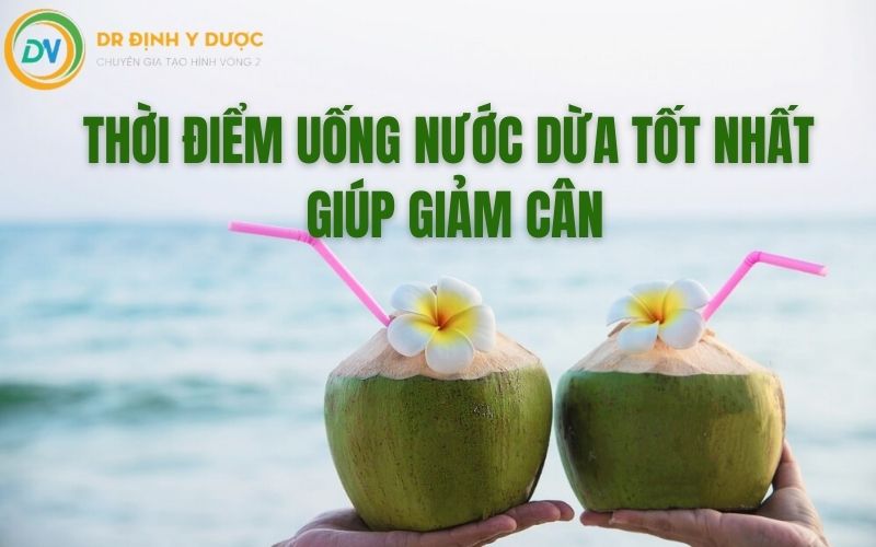 thời điểm nên uống nước dừa giảm cân