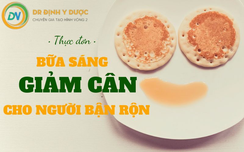 thực đơn bữa sáng giảm cân cho người bận rộn