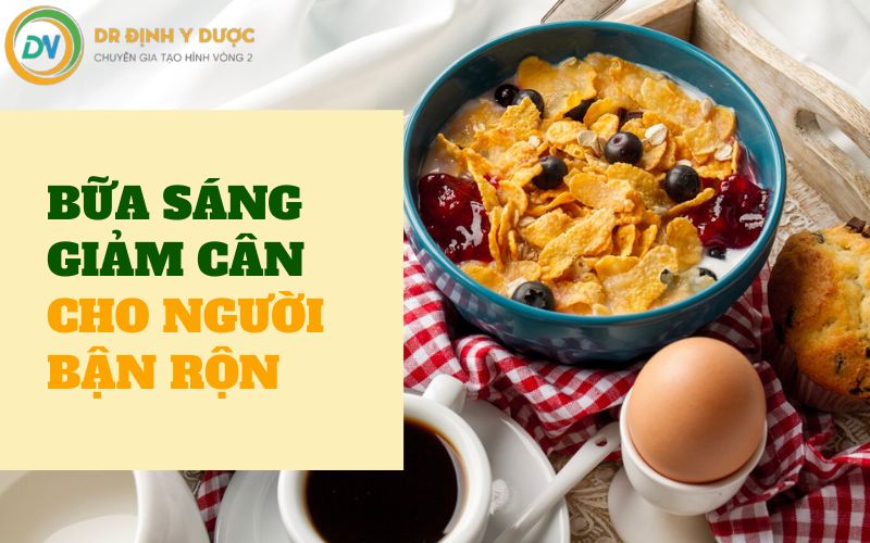 bữa sáng giảm cân cho người bận rộn