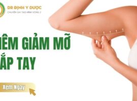 tiêm giảm mỡ bắp tay