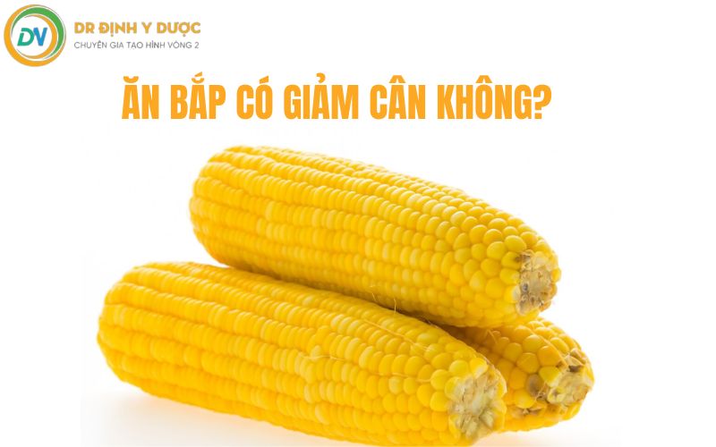 ăn bắp có giảm cân không
