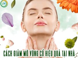 cách giảm mỡ cổ hiệu quả tại nhà