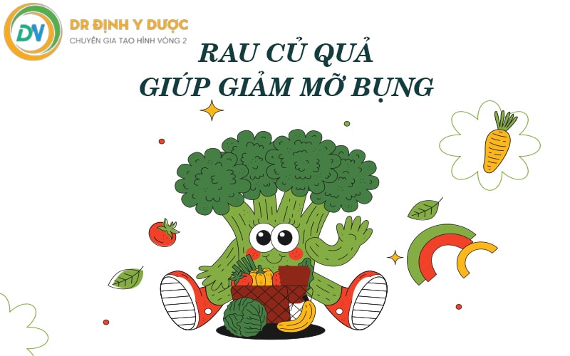 Các Loại Rau Quả Giúp Giảm Mỡ Bụng - Giảm Cân An Toàn - Bền Vững Hiệu Quả các loại rau quả giúp giảm mỡ bụng