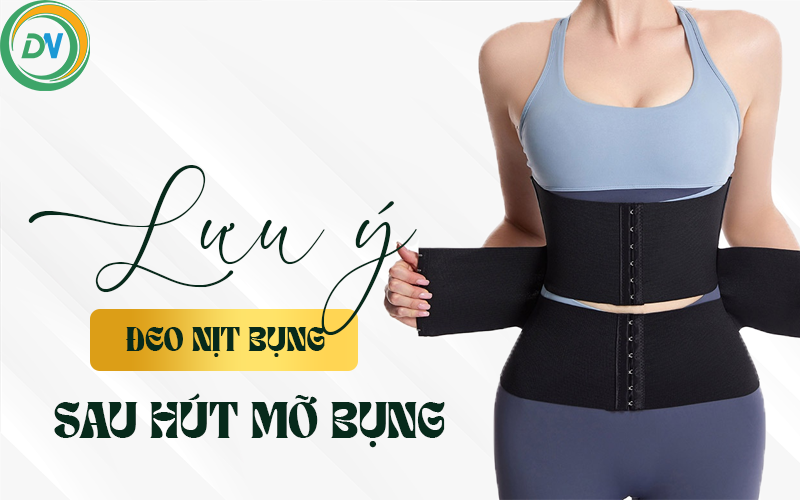 lưu ý đeo nịt bụng sau hút mỡ bụng