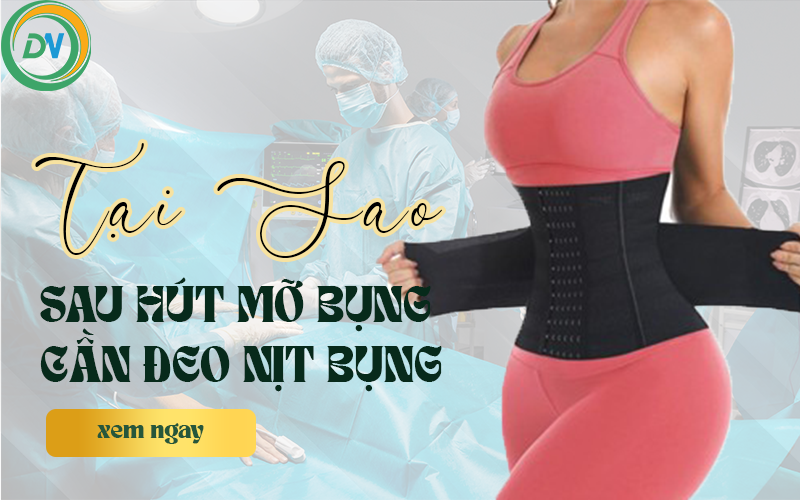 Tại sao phải đeo nịt bụng sau hút mỡ bụng