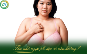 Tìm Hiểu Hút Mỡ Vòng 1: Giải Pháp Thu Nhỏ Ngực Phì Đại Có Hiệu Quả Và An Toàn Không?