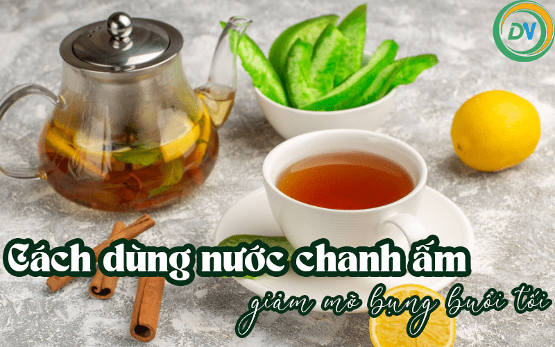 nước chanh ấm hỗ trợ giảm mỡ