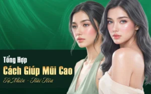 cách giúp mũi cao
