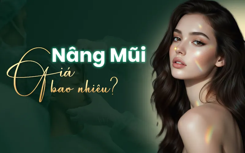 bảng giá nâng mũi bao nhiêu tiền