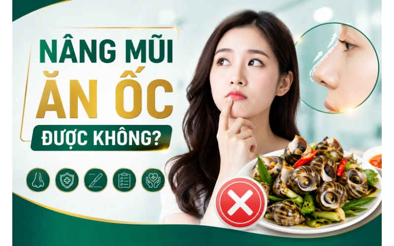 sau nâng mũi ăn ốc được không